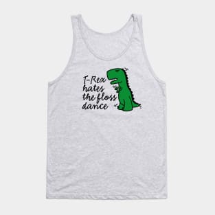 T-rex hates the floss dance flossing dinosaur Tank Top